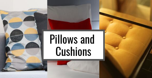 Pillows and Cushions