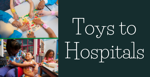 Toys to Hospitals