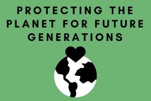 Protecting the Planet for Future Generations