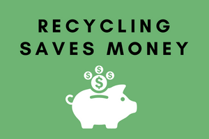 Recycling Saves Money