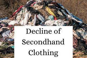 Decline of Secondhand Clothing