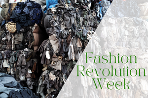 Fashion Revolution Week