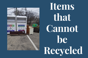 Items that Cannot be Recycled